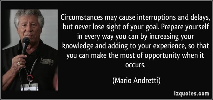 quote-circumstances-may-cause-interruptions-and-delays-but-never-lose-sight-of-your-goal-prepare-mario-andretti-337297.jpg